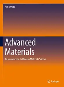 Advanced Materials: An Introduction to Modern Materials Science (Repost)