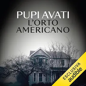 «L'orto americano» by Pupi Avati