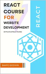 React Course For Website Development: A Practical React Guide