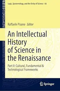 An Intellectual History of Science in the Renaissance: Part II