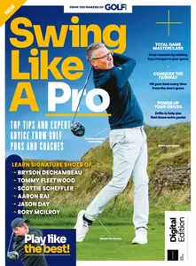 Golf Monthly Presents - Swing Like A Pro - 1st Edition - May 2025