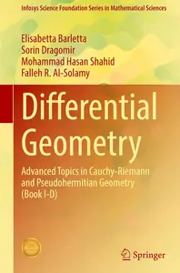 Differential Geometry: Advanced Topics in Cauchy-Riemann and Pseudohermitian Geometry