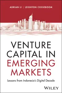 Venture Capital in Emerging Markets: Lessons from Indonesia's Digital Decade
