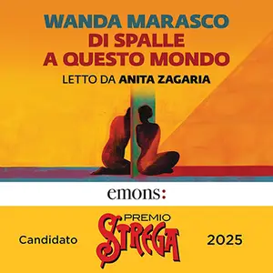 «Di spalle a questo mondo» by Wanda Marasco
