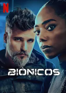 Biônicos (2024) Bionic