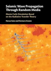 Seismic Wave Propagation Through Random Media