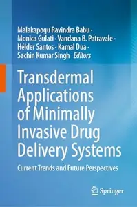Transdermal Applications of Minimally Invasive Drug Delivery Systems