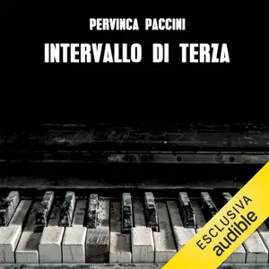 «Intervallo di terza» by Pervinca Paccini