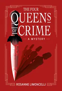 The Four Queens of Crime: A Mystery