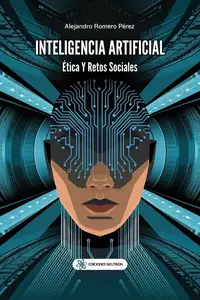 Inteligencia Artificial: Ética Y Retos Sociales (Spanish Edition)