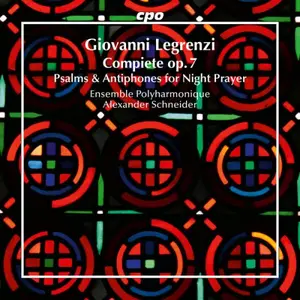 Ensemble Polyharmonique & Alexander Schneider - Legrenzi: Compiete con le lettanie & antifone, Op. 7 (2026) [24/48]