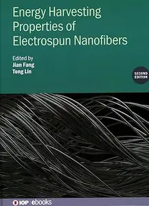 Energy Harvesting Properties of Electrospun Nanofibers (Second Edition)