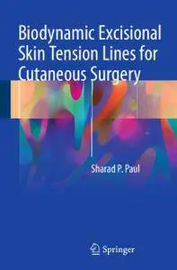 Biodynamic Excisional Skin Tension Lines for Cutaneous Surgery (Repost)