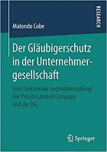 Der Gläubigerschutz in der Unternehmergesellschaft (Repost)