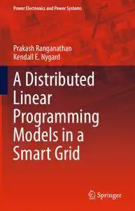 A Distributed Linear Programming Models in a Smart Grid
