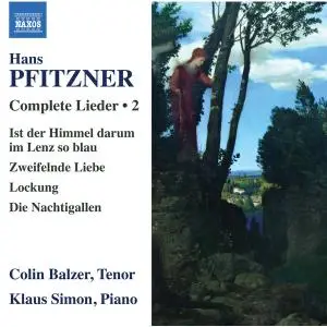 Colin Balzer - Pfitzner: Complete Lieder, Vol. 2 (2019) [Official Digital Download]