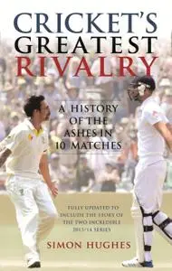 Cricket's Greatest Rivalry