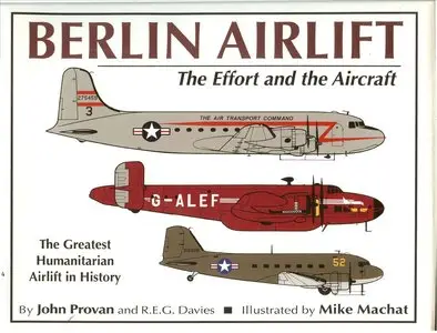 Berlin Airlift: The Effort and the Aircraft (Repost)