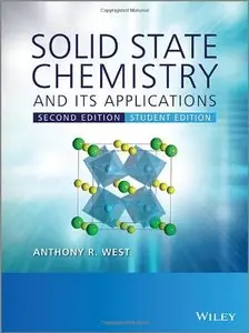 Solid State Chemistry and Its Applications: Student Edition, 2nd Edition (repost)