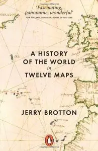 A History of the World in Twelve Maps (Repost)