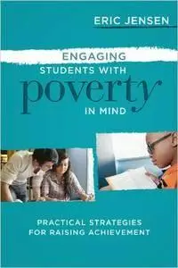 Engaging Students with Poverty in Mind: Practical Strategies for Raising Achievement (repost)