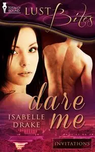 «Dare Me» by Isabelle Drake