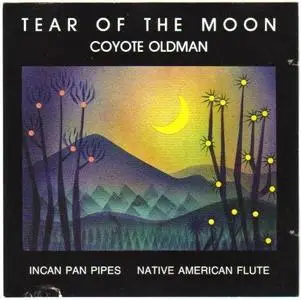 Coyote Oldman - Tear of the Moon (1987)