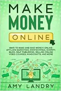 Make MONEY Online: Ways To Make