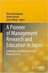 A Pioneer of Management Research and Education in Japan