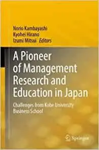 A Pioneer of Management Research and Education in Japan