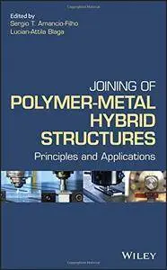 Joining of Polymer-Metal Hybrid Structures