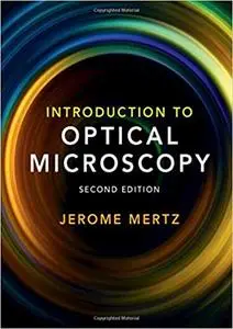 Introduction to Optical Microscopy, 2 edition