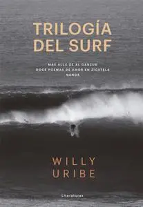 «Trilogía del surf» by Willy Uribe