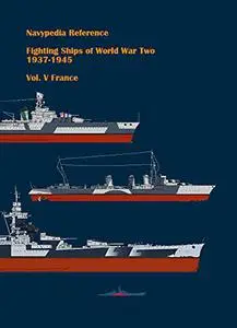 Fighting ships of World War Two 1937 - 1945.  France.