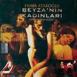 Fahir Atakoğlu - "Beyza’nın Kadınları" - Soundtrack (OST)