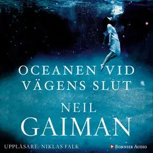 «Oceanen vid vägens slut» by Neil Gaiman