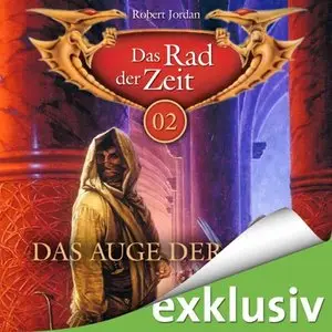 Robert Jordan - Das Rad der Zeit - Band 2 - Das Auge der Welt (Re-Upload)