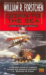 Down to the Sea by William R. Forstchen (Audiobook)