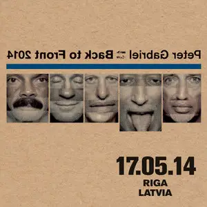 Peter Gabriel - Back To Front (Riga, Latvia 17.05.14) [Official Digital Download 24bit/96kHz]