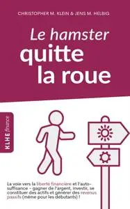 Christopher Klein, Jens Helbig, "Le hamster quitte la roue"