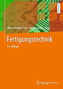 Fertigungstechnik, 13. Auflage