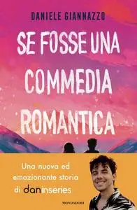 Daniele Giannazzo - Se fosse una commedia romantica