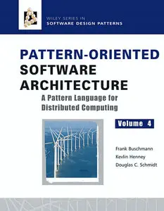 Pattern-Oriented Software Architecture Volume 4: A Pattern Language for Distributed Computing Hardcover