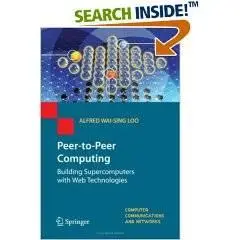 Peer-to-Peer Computing: Building Supercomputers with Web Technologies 