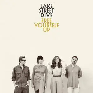 Lake Street Dive - Free Yourself Up (2018)