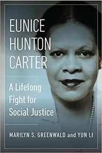 Eunice Hunton Carter: A Lifelong Fight for Social Justice