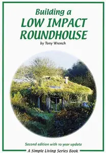 Building a Low Impact Roundhouse