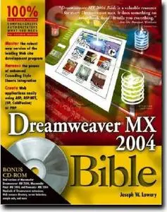 Dreamweaver MX 2004 Bible by  Joseph W. Lowery