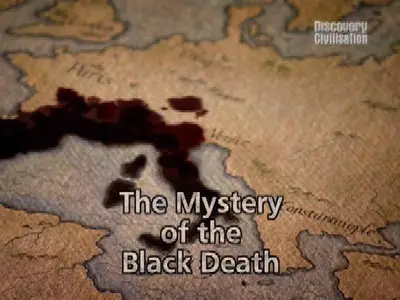 Discovery Civilisation The Mystery of The Black Death