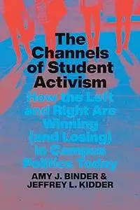 The Channels of Student Activism: How the Left and Right Are Winning